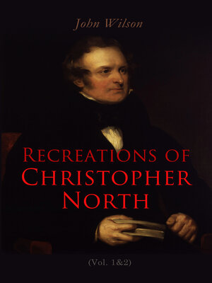 cover image of Recreations of Christopher North (Volume 1&2)